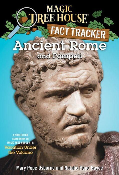 Magic Tree House Fact Tracker #14: Ancient Rome and Pompeii: A Nonfiction Companion to Magic Tree House #13: Vacation Under the Volcano - Backorder