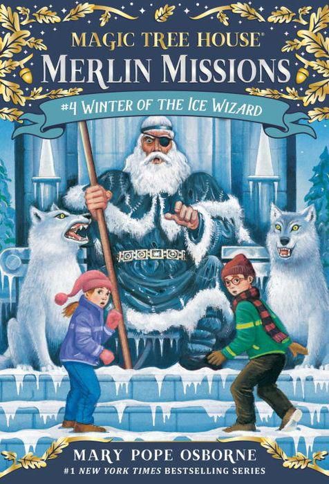 Winter of the Ice Wizard (Magic Tree House Merlin Mission Series #4)