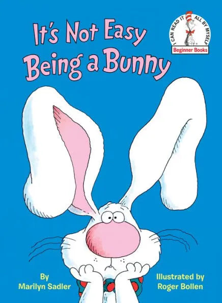 It's Not Easy Being a Bunny: An Easter Book for Kids and Toddlers