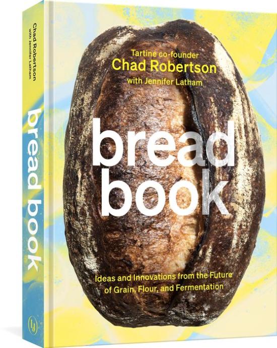 Bread Book: Ideas and Innovations from the Future of Grain, Flour, and Fermentation [A Cookbook] (Backorder)