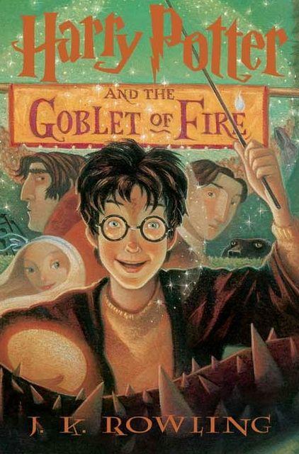 Harry Potter and the Goblet of Fire (Harry Potter Series #4)