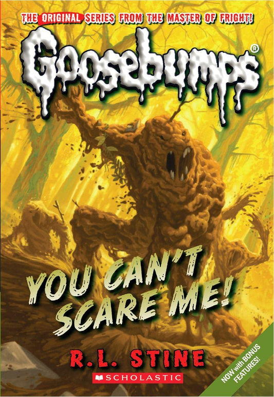 You Can't Scare Me! (Classic Goosebumps Series #17)