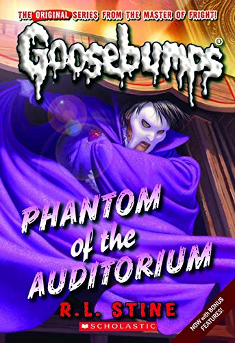 Phantom of the Auditorium (Classic Goosebumps Series #20)