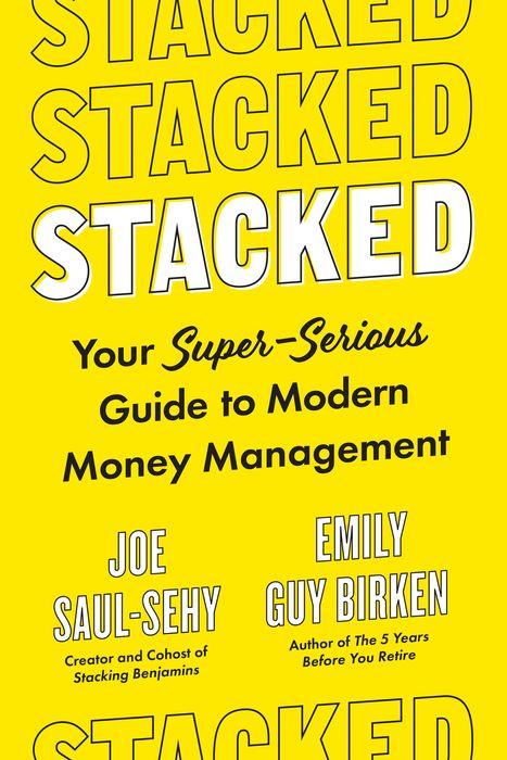 Stacked: Your Super-Serious Guide to Modern Money Management - Backorder