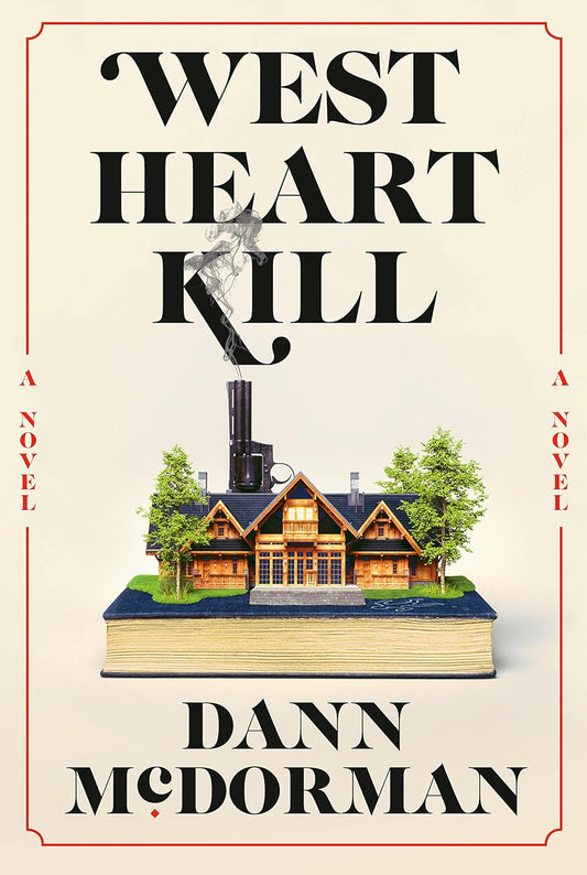 West Heart Kill: A Novel