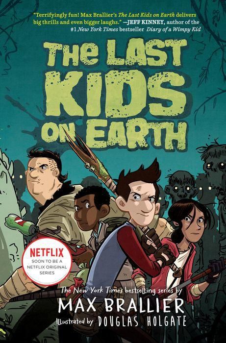 The Last Kids on Earth (Last Kids on Earth Series #1)