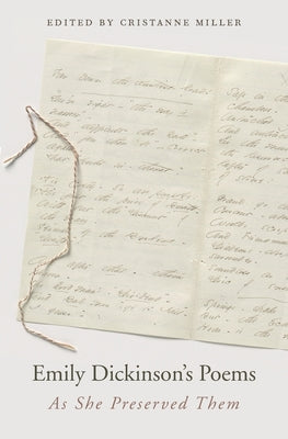 Emily Dickinson's Poems: As She Preserved Them