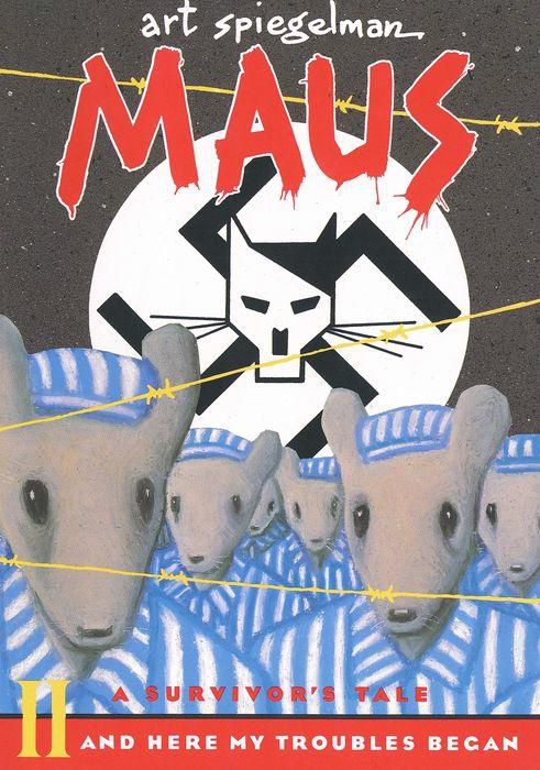 Maus II : A Survivor's Tale: And Here My Troubles Began