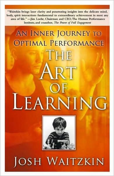 The Art of Learning: An Inner Journey to Optimal Performance