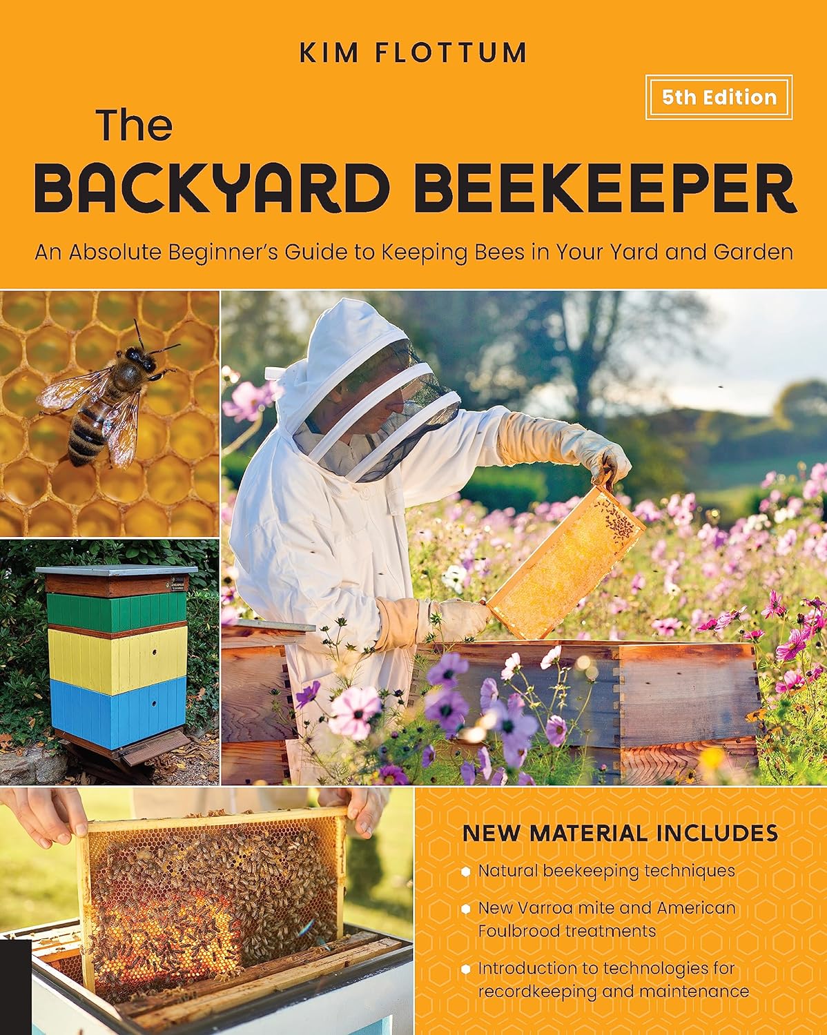 The Backyard Beekeeper, 5th Edition: An Absolute Beginner's Guide to Keeping Bees in Your Yard and Garden