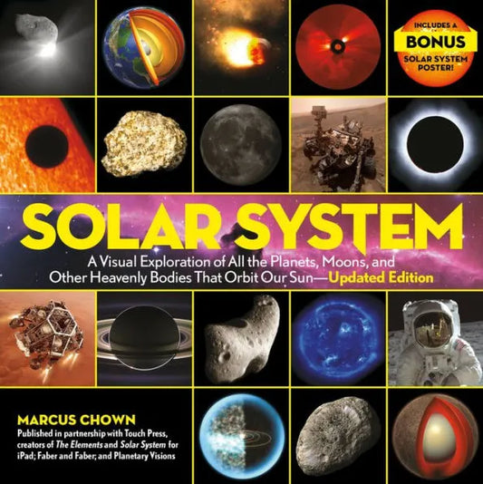 Solar System: A Visual Exploration of All the Planets, Moons, and Other Heavenly Bodies That Orbit Our Sun--Updated Edition (Revised)