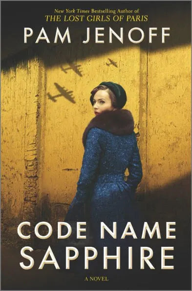 Code Name Sapphire: A World War 2 Novel