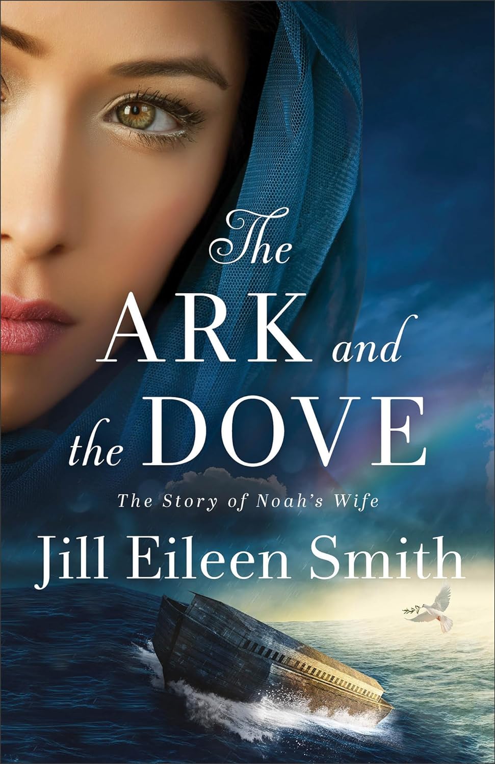 The Ark and the Dove: The Story of Noah's Wife