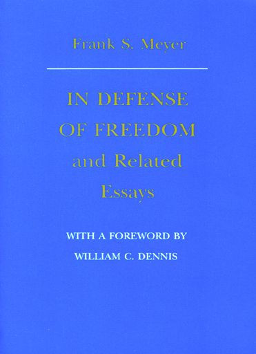 In Defense of Freedom and Related Essays