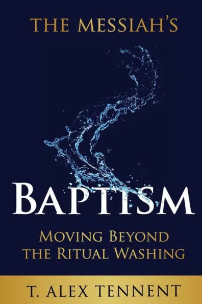 The Messiah's Baptism: Moving Beyond the Ritual Washing