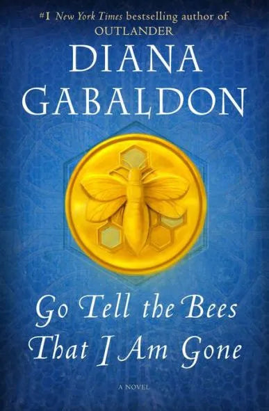 Go Tell the Bees That I Am Gone (Outlander Series #9)