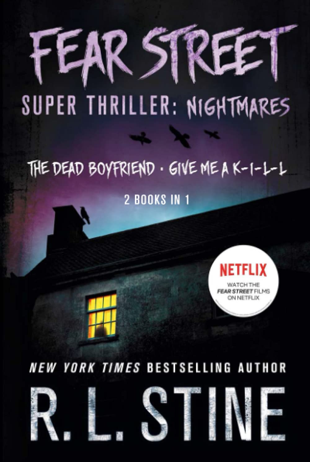 Fear Street Super Thriller: Nightmares (The Dead Boyfriend; Give Me a K-I-L-L)