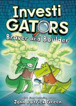 InvestiGators : Braver and Boulder