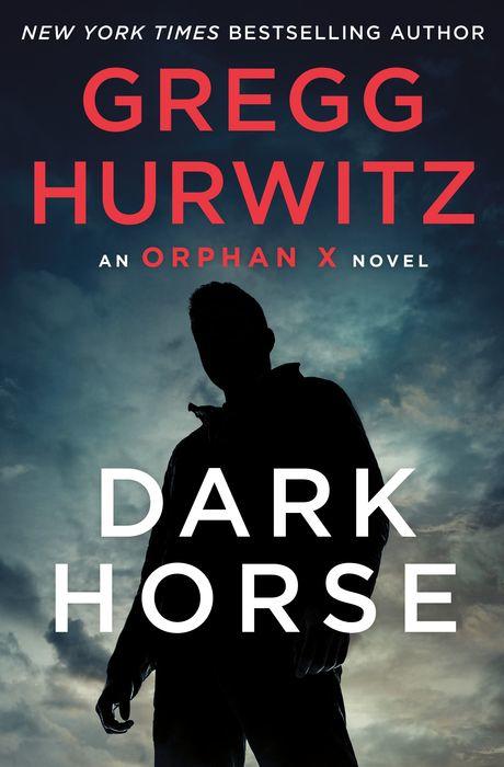 Dark Horse: An Orphan X Novel