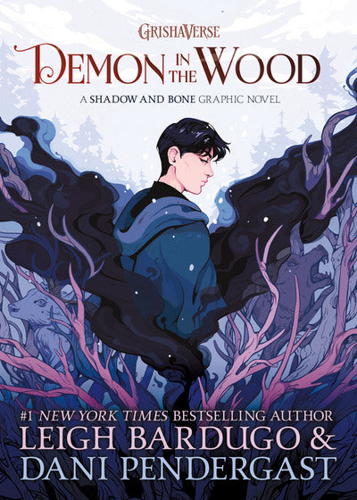 Demon in the Wood: A Shadow and Bone Graphic Novel