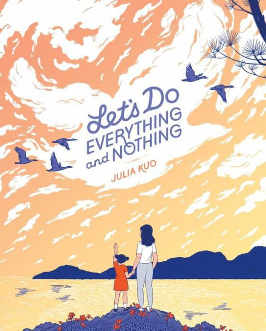 Let's Do Everything and Nothing