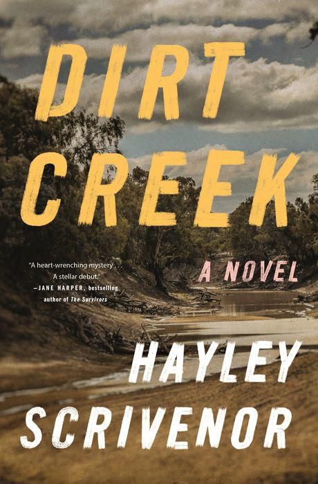 Dirt Creek: A Novel