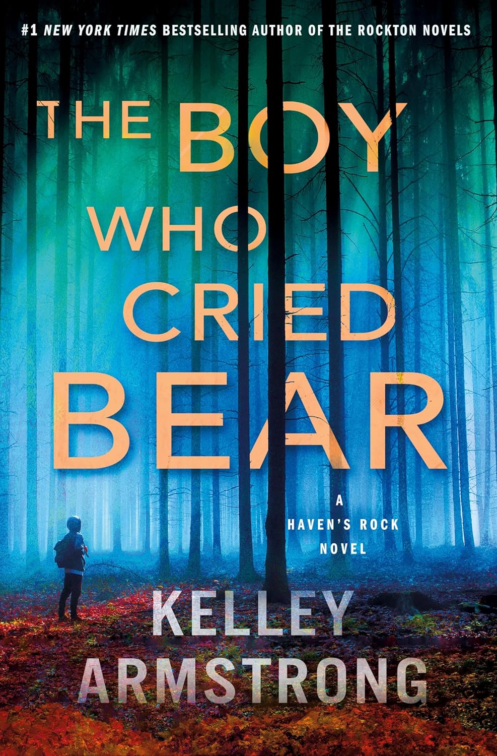 The Boy Who Cried Bear: A Haven's Rock Novel