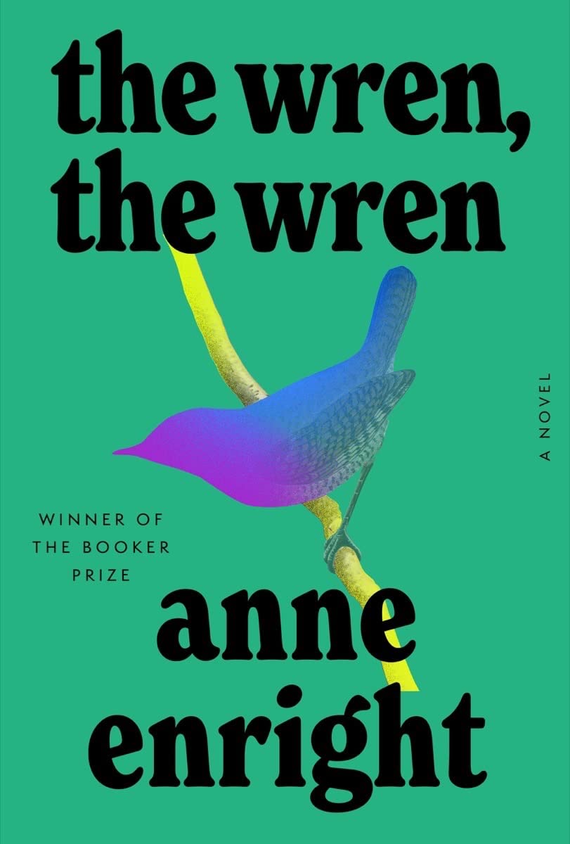 The Wren, the Wren: A Novel