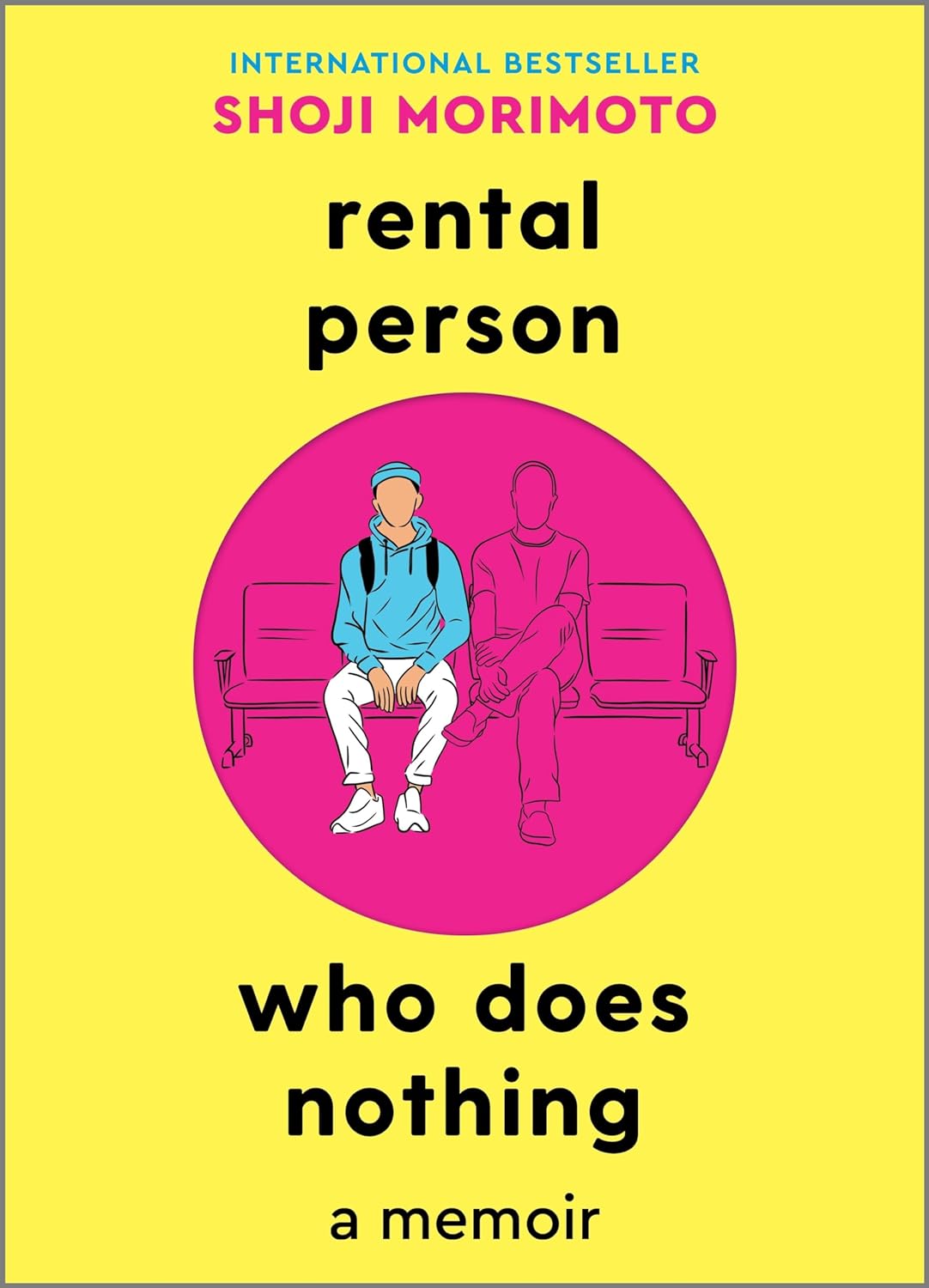 Rental Person Who Does Nothing: A Memoir