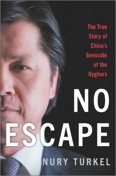 No Escape: The True Story of China's Genocide of the Uyghurs (Original)