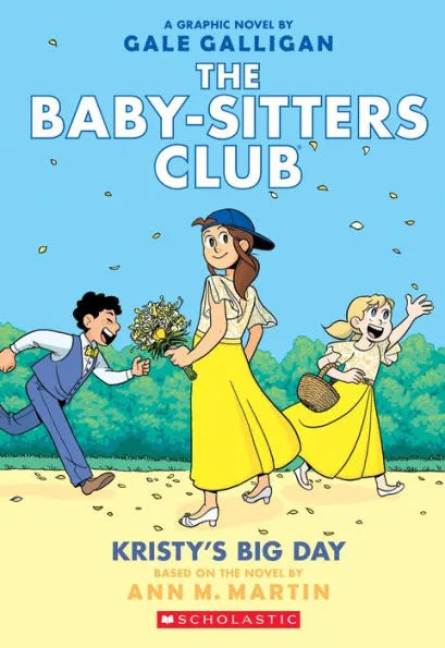 Kristy's Big Day: A Graphic Novel (the Baby-Sitters Club #6)