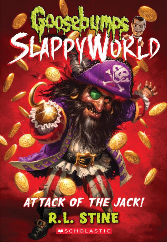 Attack of the Jack! (Goosebumps SlappyWorld Series 2)