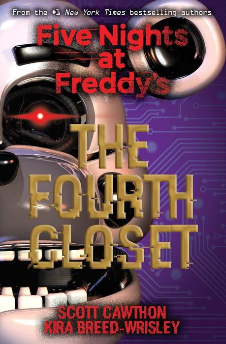 The Fourth Closet (Five Nights at Freddy's Series #3)