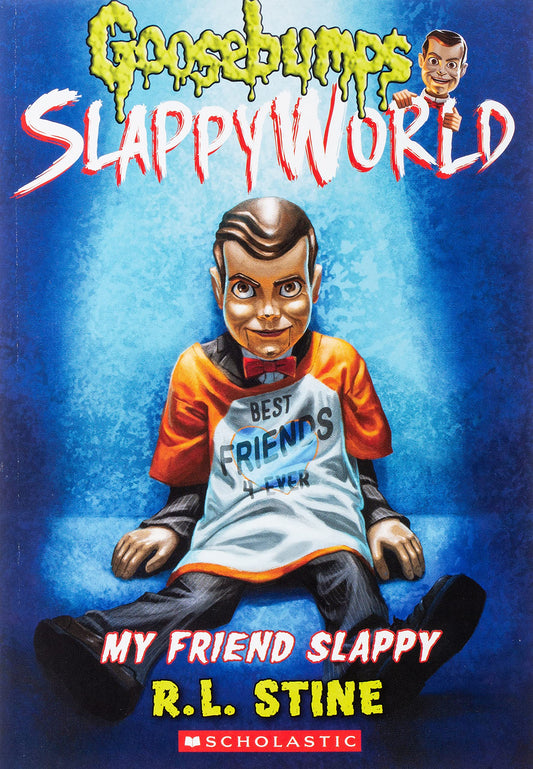 My Friend Slappy (Goosebumps SlappyWorld #12)