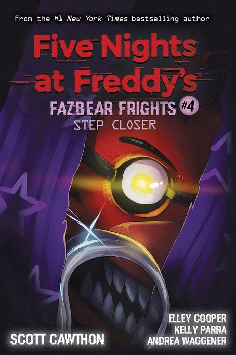 Step Closer: An AFK Book (Five Nights at Freddy's: Fazbear Frights #4)