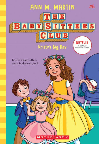 Kristy's Big Day (the Baby-Sitters Club #6)