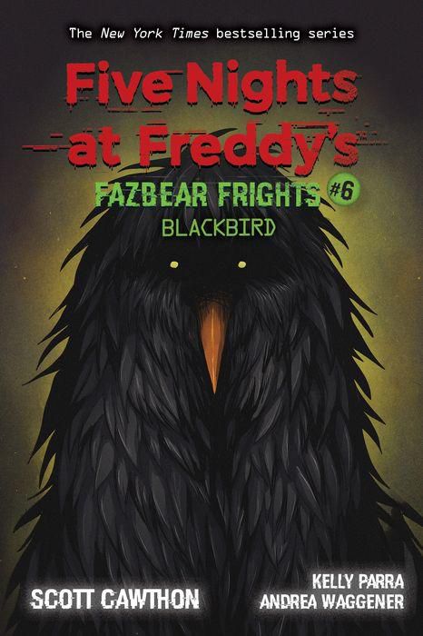 Blackbird: An AFK Book (Five Nights at Freddy's: Fazbear Frights #6)