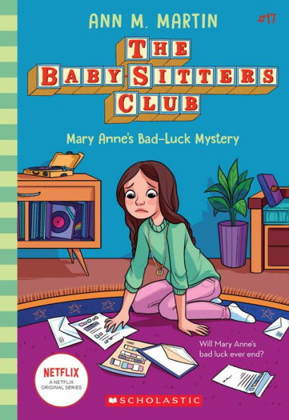 Mary Anne's Bad Luck Mystery (the Baby-Sitters Club #17)