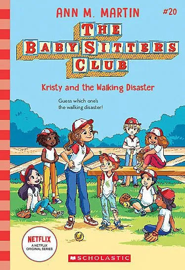 Kristy and the Walking Disaster (the Baby-Sitters Club #20)