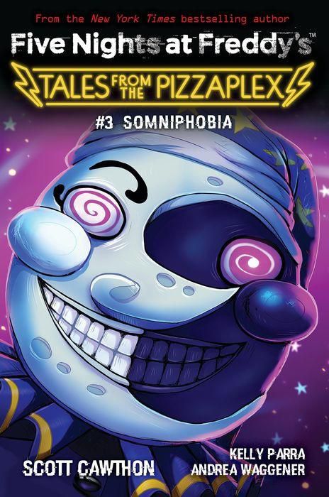 Somniphobia : An Afk Book (Five Nights at Freddy's: Tales from the Pizzaplex #3)