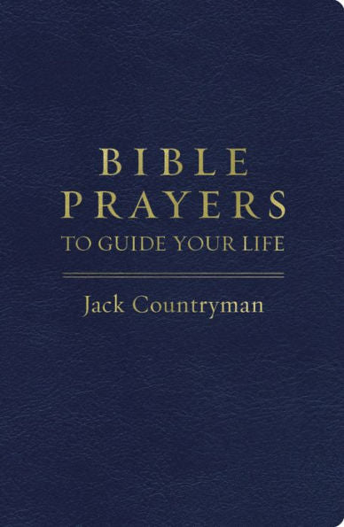 Bible Prayers to Guide Your Life