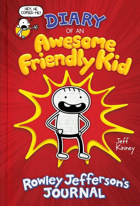 Diary of an Awesome Friendly Kid: Rowley Jefferson's Journal