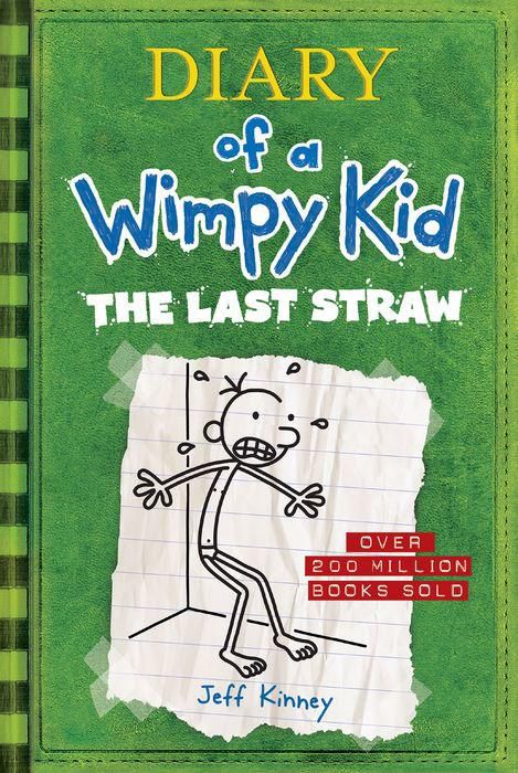 The Last Straw (Diary of a Wimpy Kid Series #3)