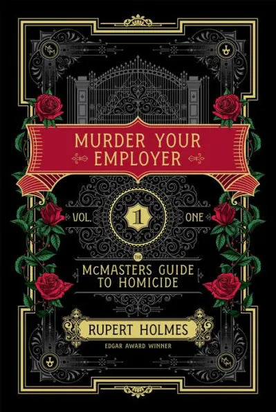 Murder Your Employer: The McMasters Guide to Homicide