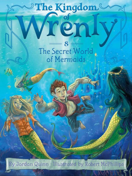 The Secret World of Mermaids (Kingdom of Wrenly #8)