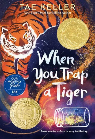 When You Trap a Tiger: (Winner of the 2021 Newbery Medal)