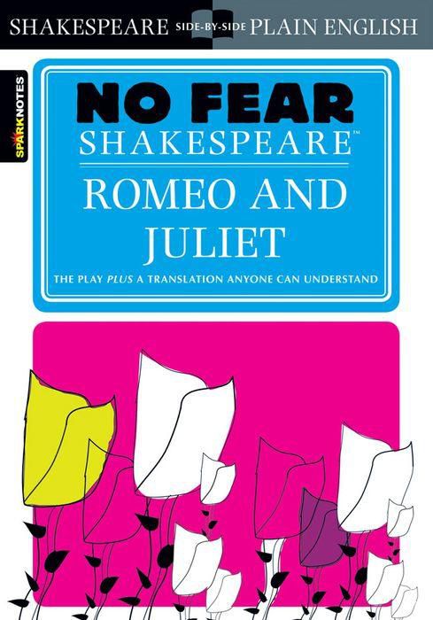 Romeo and Juliet (No Fear Shakespeare)