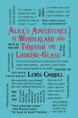 Alice's Adventures in Wonderland and Through the Looking-Glass (Word Cloud Classics)