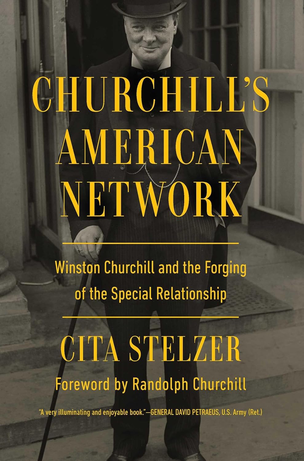 Churchill's American Network: Winston Churchill and the Forging of the Special Relationship