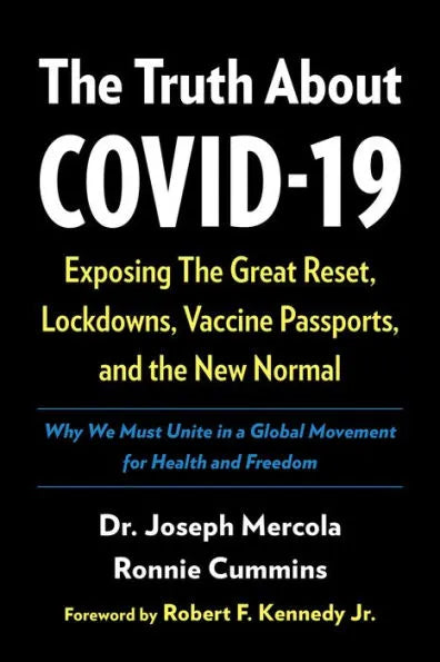 The Truth About COVID-19: Exposing The Great Reset, Lockdowns, Vaccine Passports, and the New Normal (Backorder)